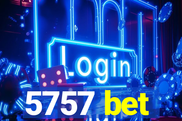 5757 bet